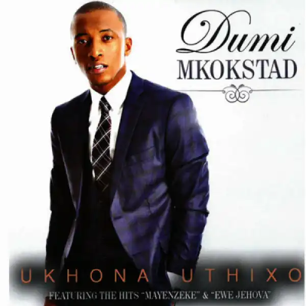 Dumi Mkokstad - Inkazimulo